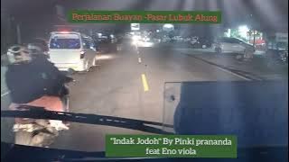 Indak Jodoh by Eno Viola feat Pinki Prananda