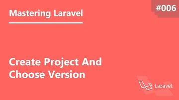 تعلم Laravel بإحتراف درس 006# - إنشاء مشروع جديد بأكثر من طريقة وإختيار الإصدار