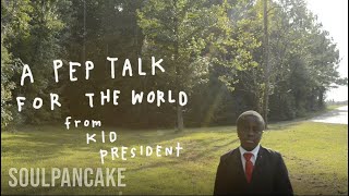Kid President's Pep Talk for the World
