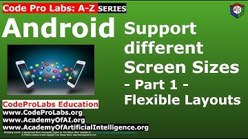 Android - Support different Screen Sizes - Part 1 - Flexible Layouts