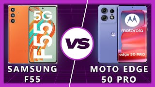 Samsung F55 vs Motorola Edge 50 Pro: A Detailed Comparison