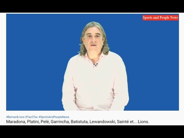Maradona, Platini, Pelé, Garrincha, Batistuta, Lewandowski, Sainté et... Lions.