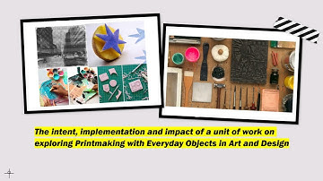 The intent, implementation and impact of a unit of work on exploring Printmaking