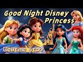 Good Night Disney Princess Bedtime Stories Bedtimestories Disney Toodlersvideo Princess Kids 
