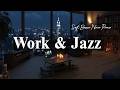 Work & Jazz ☕ Cozy Relaxing Café Vibes with Soft Bossa Nova Piano to Start Your Day & Focus