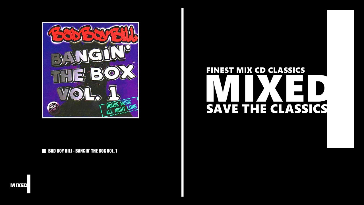 Bangin' The Box Vol.1 / Mixed by Bad Boy Bill (CD 1995)