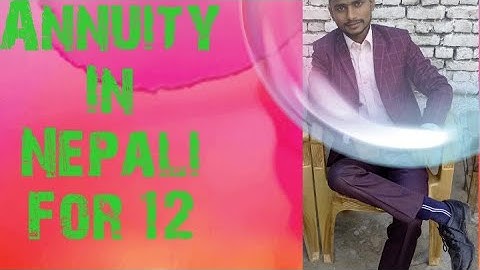 Annuity In Nepali For 12 #part2