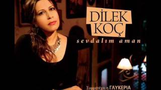 Video thumbnail of "Dilek Koc  İndim Havuz Başına -Τι τα θελεις τα λεφτα -"