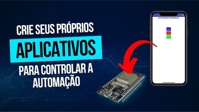 COMO CRIAR O SEU APLICATIVO PARA ESP32 - YouTube