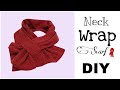 Neck wrap scarf DIY🧣🧣🧣 Step by step sewing tutorial for beginners | sewing ideas for SALE or 🎁
