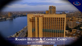 BEST HOTELS in CAIRO - Ramses Hilton & Conrad Cairo