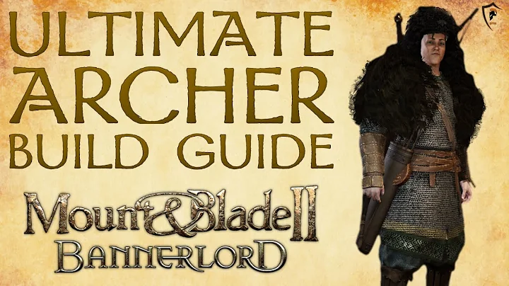 Mount & Blade Bannerlord - Ultimate Archer Build G...