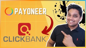 How To Link Payoneer To ClickBank? Step By Step Walkthrough