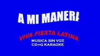 Video thumbnail of "A Mi Manera - Vicente Fernandez  - Karaoke"