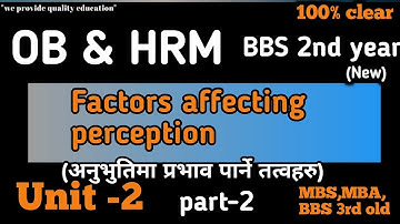 Chapter 2 Perception and Learning, Part 2 // BBS 2nd Year Organization Behavior // perception