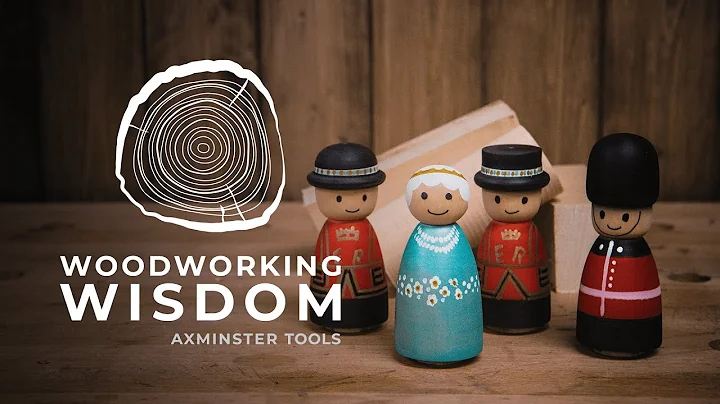 Woodworking Wisdom -  Jubilee Peg Dolls with Colwin