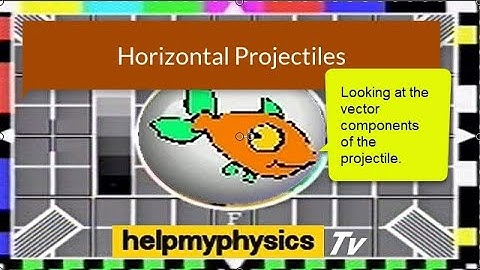 Horizontal Projectiles