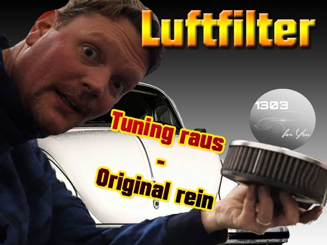 VLOG#2 Luftfilter - Tuning raus, Original rein 