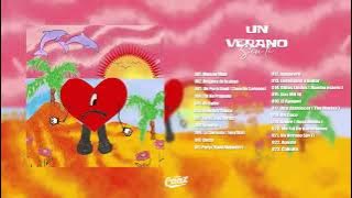 Bad Bunny Un Verano Sin Ti ALBUM COMPLETO   Titi Me Pregunto, Party, Aguacero, Despues De La Playa
