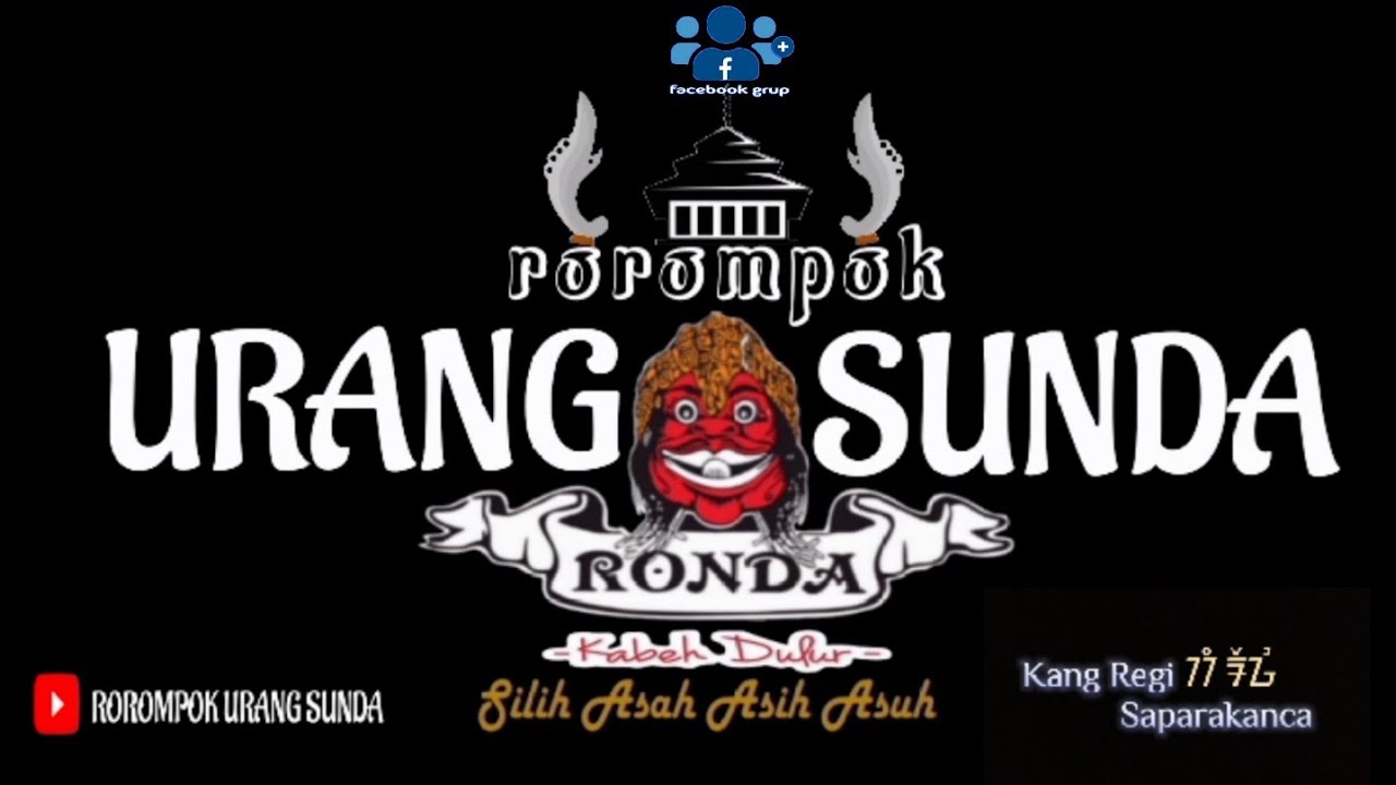 RONDA Rorompok Urang Sunda ( FB GRUP ) - YouTube