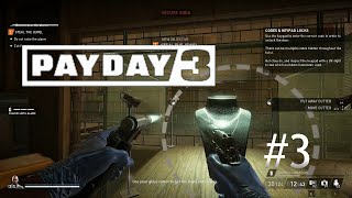 PayDay 3 Tutorial #3