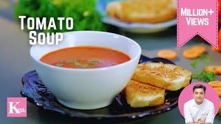 Tomato Soup Recipe | Quick Garlic Bread Recipe | टमाटर सूप कैसे बनाते हैं। Kunal Kapur Winter Recipe