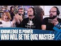 Knowledge Is Power - Who Will Be The Quiz Master?