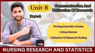 Nursing Research Unit 8 | Writing Scientific Articles | Critical Review | Research Utilization