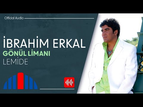 İbrahim Erkal - Lemide (Official Audio)