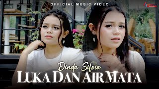 Dinda Silvia - Luka dan Air Mata (Official Music Video)