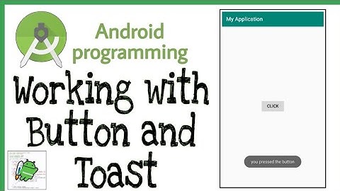 Button and Toast in Android Studio