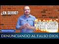 Denunciando al falso dios y a la falsa religin  adoras a dios o a un monstruo