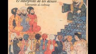 Muhyiddin İbn Arabi - Tercümânül Eşvâk - 1 Arzuların Tercümanı