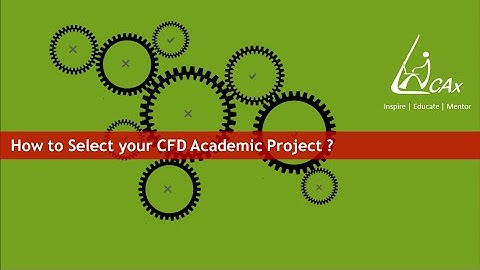 Webinar on : How to Select your CFD Academic Project ?