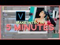 How I made my INTRO in less than 5 MINUTES using VEGAS PRO