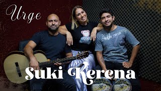 Suki Kerena - Urge (Cover)