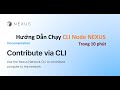 Hướng Dẫn Chạy CLI NEXUS Node Trong 10 Phút #cli #nexus #mmo  - Blog Nguyễn Nam Thắng