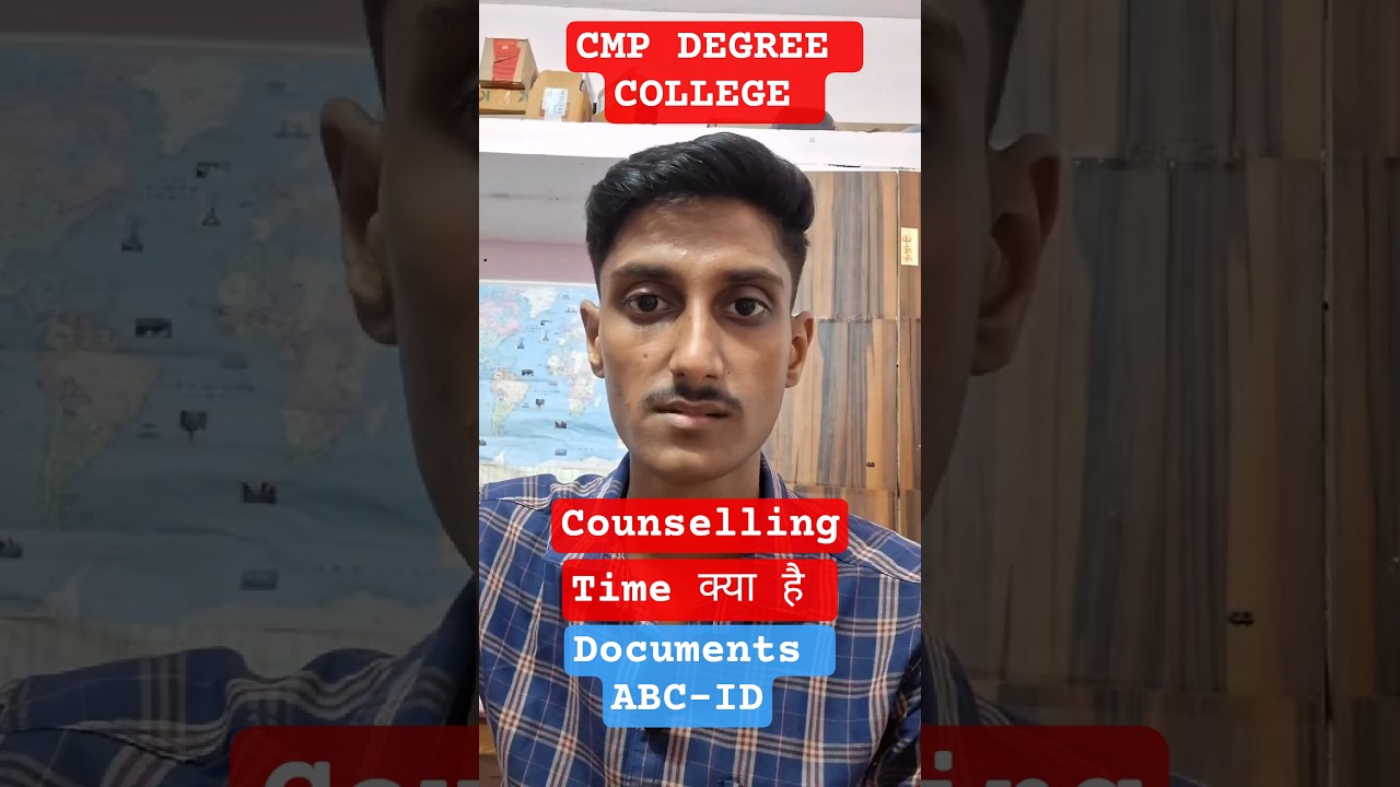 CMP Degree College Counselling 2025 Full Guide | Fees, Timing, Documents, ABC ID 