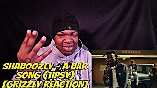 Shaboozey - A Bar Song (Tipsy)[GRIZZLY REACTION]