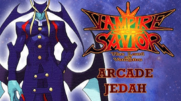 Vampire Savior: Arcade - Jedah