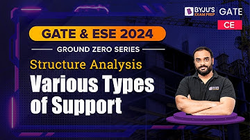 GATE 2024 | Types of Support in Structure Analysis | ESE 2024 Civil Engineering(CE) Exam Preparation