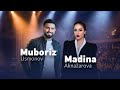 Muboriz Usmonov And Madina Aknazarova دو آهنگ برتر از مدینه اکنازاروا و مبارز عثمانوا