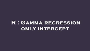 R : Gamma regression only intercept