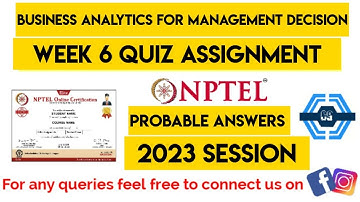 Business Analytics For Management Decision Week 6 Quiz Assignment Solution NPTEL 2023| Probable Ans|