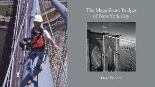 GSMT - The Magnificent Bridges of New York City with Photographer Dave Frieder