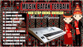 FULL ALBUM GONDANG BATAK ~ UNING-UNINGAN BATAK TOBA TERBAIK MENEMANI PERJALANAN 2024