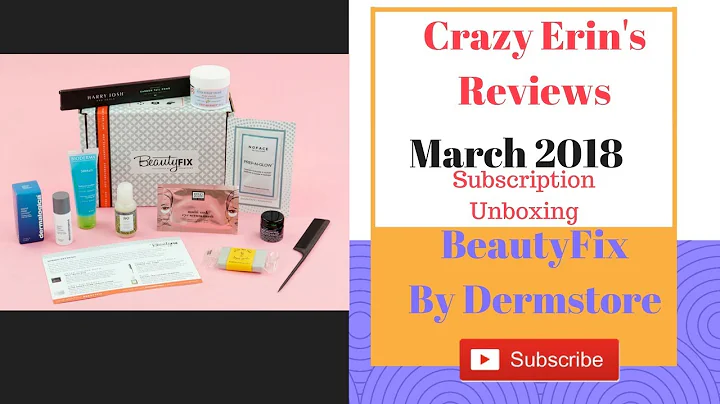 BeautyFIX by Dermstore subscription unboxing March 2018