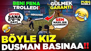 BÖYLE BİR KIZ DÜŞMAN BAŞINA! 😳 BENİ FENA TROLLEDİ! 🤣 (SULU KOMEDİ) | PUBG MOBILE