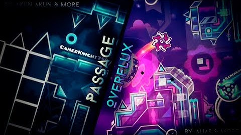 My part in Passage by akun akun & a part in Overflux by Alias & more! | GD 2.11