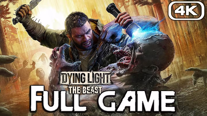 DYING LIGHT THE BEAST Gameplay Walkthrough FULL GAME (4K 60FPS) No Commentary